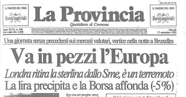 Il Mercoledì Nero: si sfalda il Sistema
                      Monetario Europeo - La Provincia